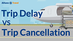 Allianz - Trip Delay vs. Trip Cancellation